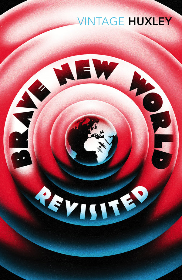 Brave New World Revisited Aldous Huxley / Олдос Хаксли 9780099458234-1