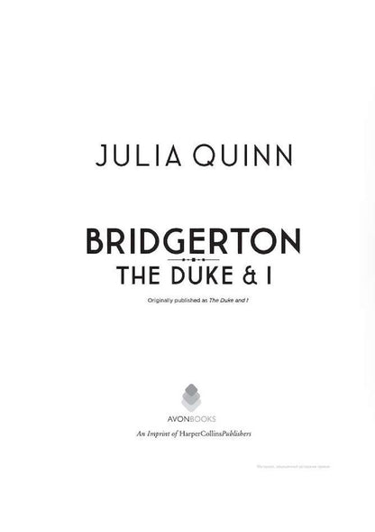 Bridgerton: The Duke and I (Bridgertons Book 1) / Bridgerton: The Duke and I (Bridgertons Book 1) Джулия Куин 978-0-349-42921-2-3