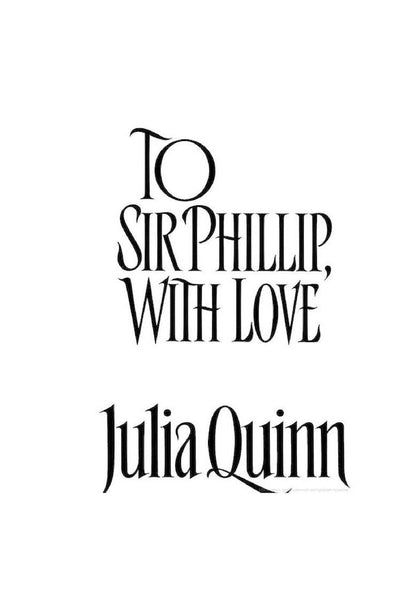 Bridgerton: To Sir Phillip, With Love (Bridgertons Book 5) / Bridgerton: To Sir Phillip, With Love (Bridgertons Book 5) Джулия Куин 9780349429465-3