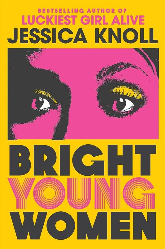 Bright Young Women / Bright Young Women Джессика Нолл 9781509839995-1