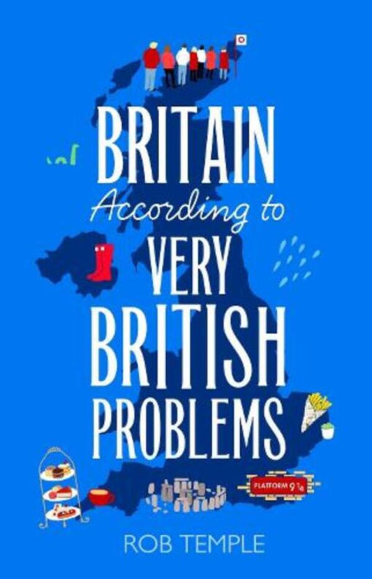 Britain According To Very British Problems: The New Book From Britain's Favorite Humor Brand Rob Temple / Роб Темпл 9781408734001-1