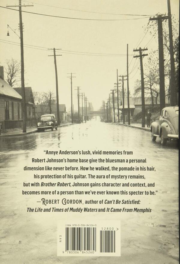 Brother Robert. Growing Up With Robert Johnson Annie Anderson, Preston Lauterbach / Энни Андерсон, Престон Лаутербах 9780306845260-2