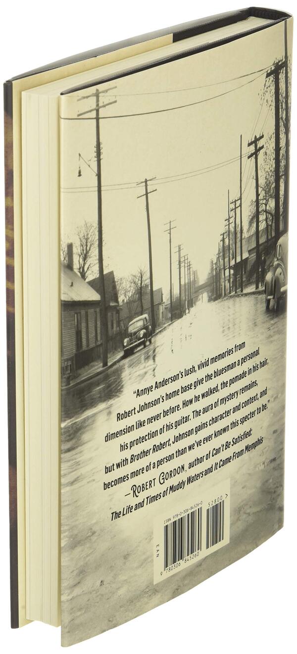 Brother Robert. Growing Up With Robert Johnson Annie Anderson, Preston Lauterbach / Энни Андерсон, Престон Лаутербах 9780306845260-4