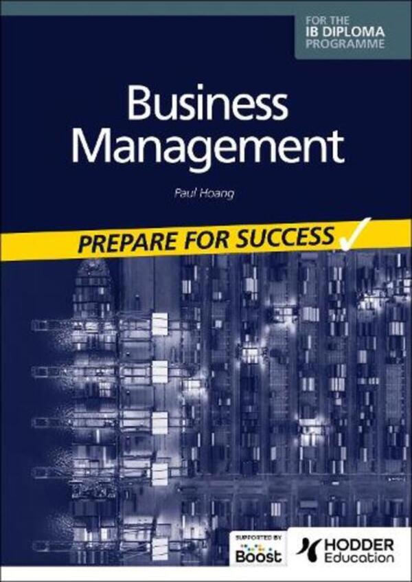 Business Management For The Ib Diploma: Prepare For Success Paul Hoang / Пол Хоанг 9781398358423-1