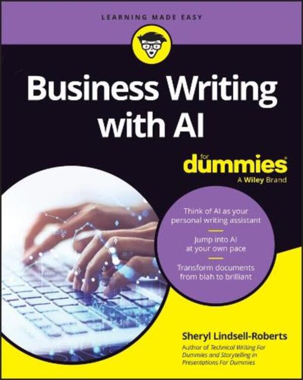 Business Writing with AI For Dummies / Business Writing with AI For Dummies Шерил Линдселл-Робертс 9781394261734-1