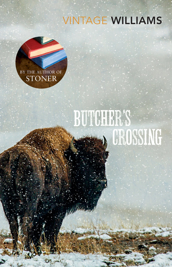 Butchers Crossing John Williams - Джон Уильямс 9780099589679-1