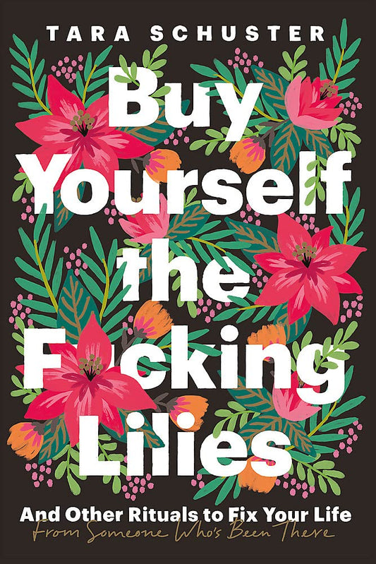Buy Yourself The F*Cking Lilies Tara Shuster / Тара Шустер 9781035407576-1