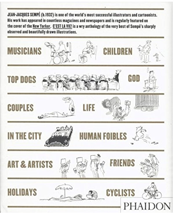 C'est la Vie! : The Wonderful World of Jean-Jacques Sempe / C'est la Vie! : The Wonderful World of Jean-Jacques Sempe Жан-Жак Семпе 9780714865973-2