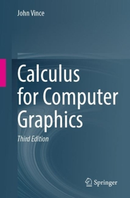 Calculus For Computer Graphics John Vince - Джон Винс 9783031281167-1