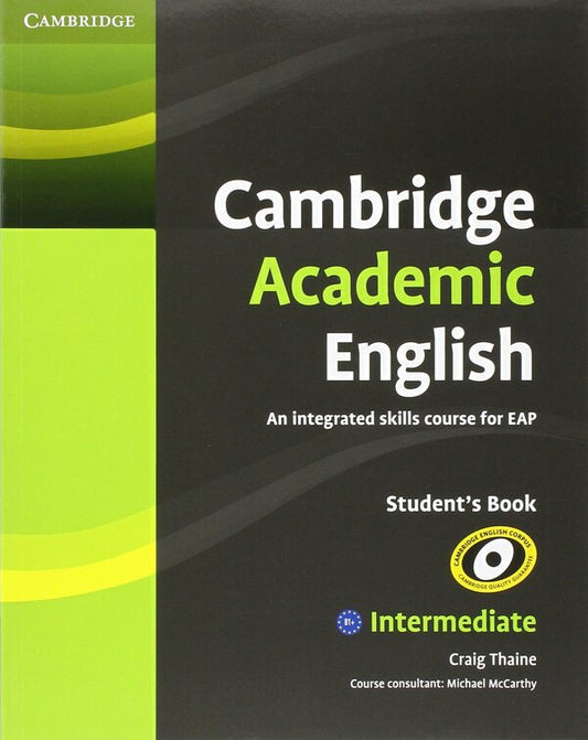 Cambridge Academic English B1+ Intermediate Student's Book / Cambridge Academic English B1+ Intermediate Student's Book Крейг Тэн 978-0521165198-1