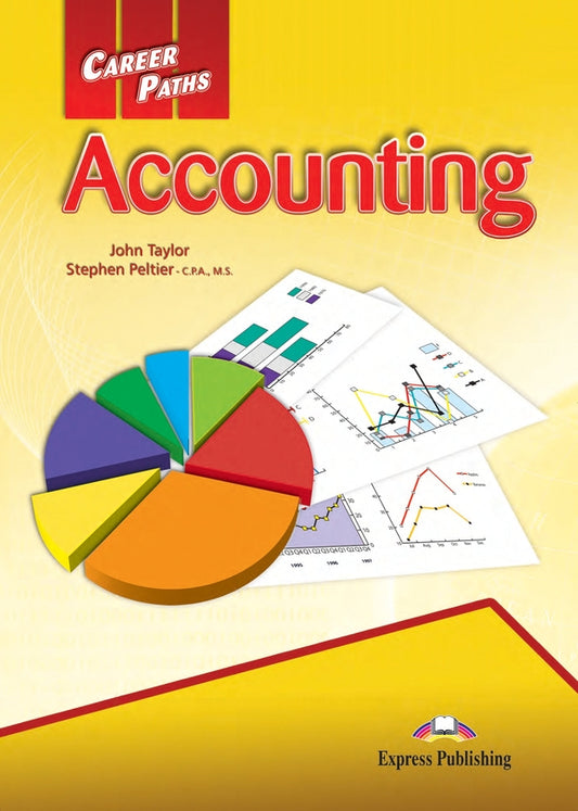 Career Paths. Accounting. Student's Book (with Digibooks App) / Career Paths. Accounting. Student's Book (with Digibooks App) Джон Тейлор, Стивен Пельтье 978-1-4715-6236-5-1