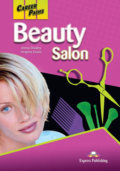 Career Paths. Beauty Salon. Student's Book (with Digibooks App) / Career Paths. Beauty Salon. Student's Book (with Digibooks App) Дженни Дули, Вирджиния Эванс 9780857778499-1