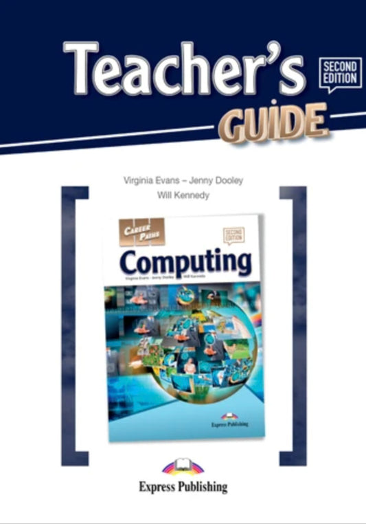 Career Paths. Computing. Teacher's Guide / Career Paths. Computing. Teacher's Guide Вирджиния Эванс, Дженни Дули, Уилл Кеннеди 9781471554179-1