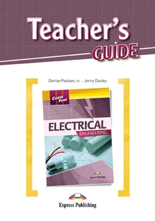 Career Paths. Electrical Engineering. Teacher's Guide Denise Paulsen, Jenny Dooley / Дениз Полсен, Дженни Дули 9781471568633-1