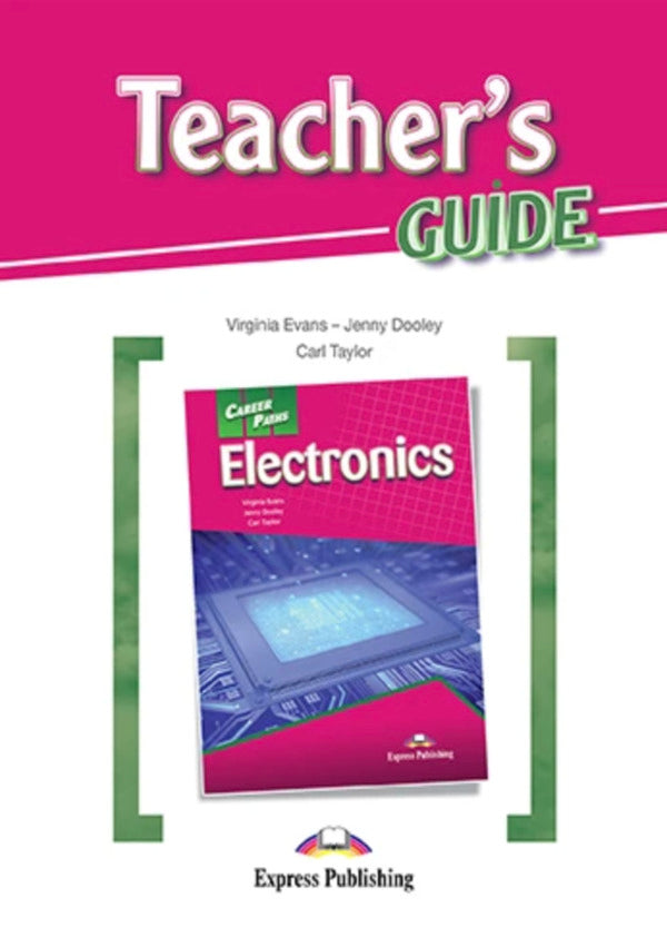 Career Paths. Electronics. Teacher's Guide Virginia Evans, Jenny Dooley / Вирджиния Эванс, Дженни Дули 9781471552700-1