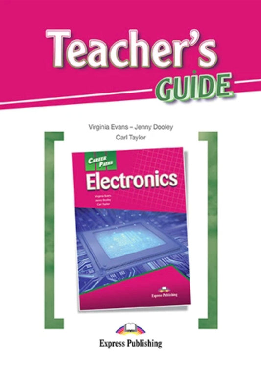 Career Paths. Electronics. Teacher's Guide Virginia Evans, Jenny Dooley / Вирджиния Эванс, Дженни Дули 9781471552700-1