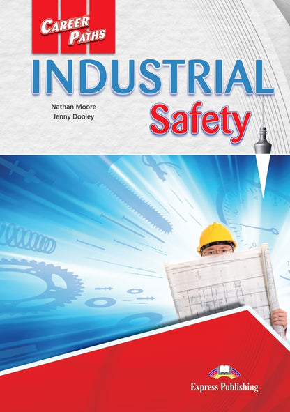 Career Paths. Industrial Safety. Student's Book (with Digibooks App) / Career Paths. Industrial Safety. Student's Book (with Digibooks App) Натан Мур, Дженни Дули 9781471587658-1