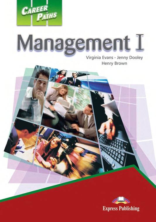 Career Paths. Management I. Student's Book (with Digibooks App) / Career Paths. Management I. Student's Book (with Digibooks App) Вирджиния Эванс, Дженни Дули, Генри Браун 9781471562754-1