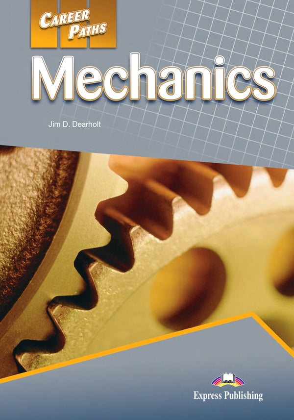 Career Paths. Mechanics. Student's Book (with Digibooks App) / Career Paths. Mechanics. Student's Book (with Digibooks App) Джим Д. Дирхолт 9781780986210-1