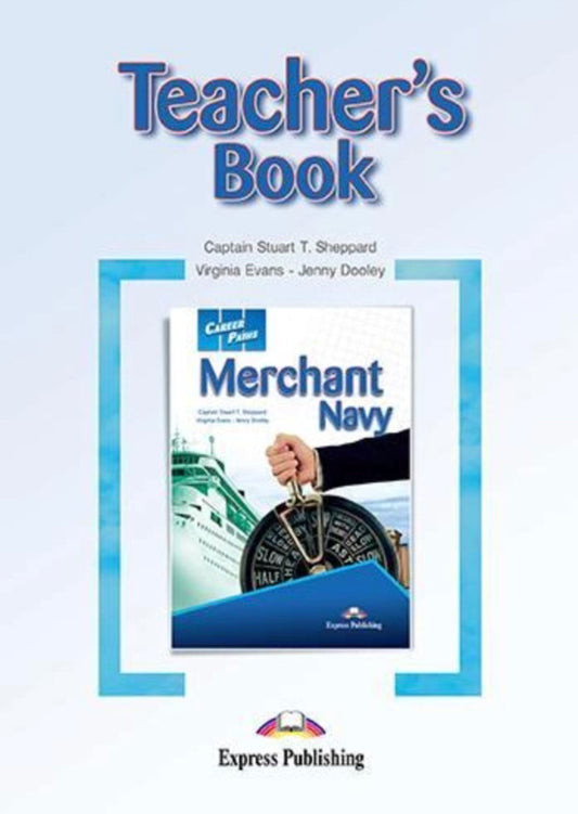Career Paths. Merchant Navy. Teachers ???? Virginia Evans, Stuart Sheppard, Jenny Dooley - Вирджиния Эванс, Стюарт Шеппард, Дженни Дули 9781780985701-1