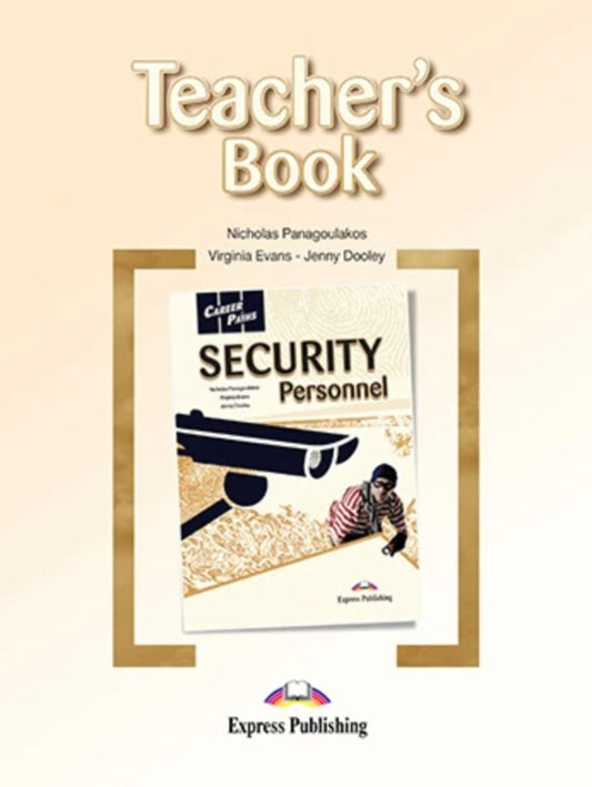 Career Paths. Security Personnel. Teacher's Book Virginia Evans, Jenny Dooley, Nicholas Panagoulakos / Вирджиния Эванс, Дженни Дули, Николас Панагулакос 9781471533372-1