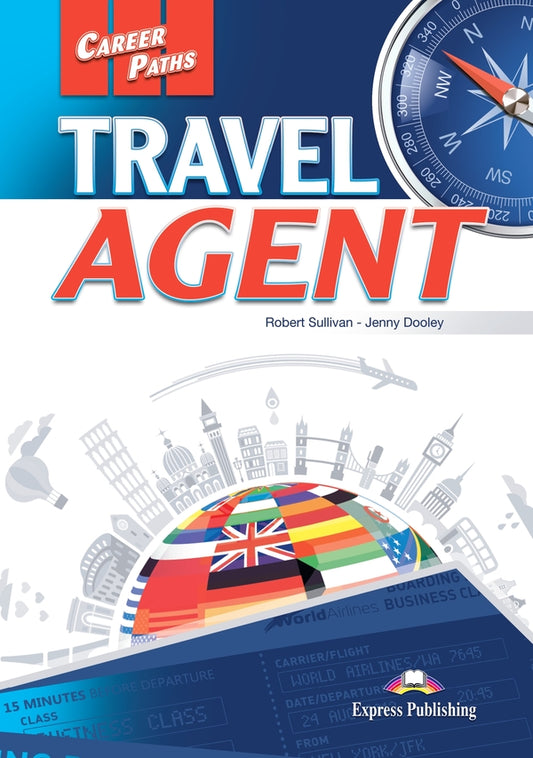 Career Paths. Travel Agent. Student's Book (with Digibooks App) / Career Paths. Travel Agent. Student's Book (with Digibooks App) Роберт Салливан, Дженни Дули 978-1-4715-8081-9-1