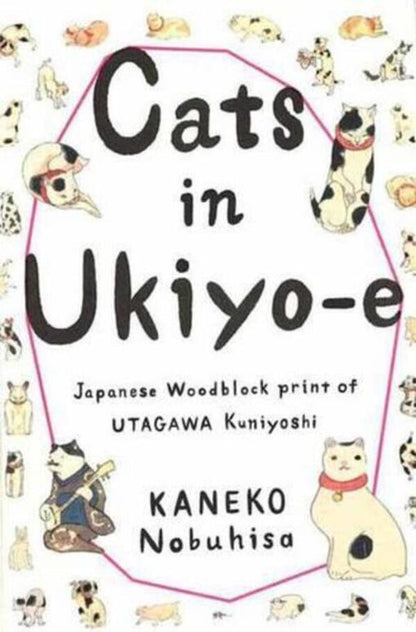 Cats In Ukiyo-E. Japanese Woodblock Print Of Utagawa Kuniyoshi Kaneko Nobuhisa / Канэко Нобухиса 9784756242877-1