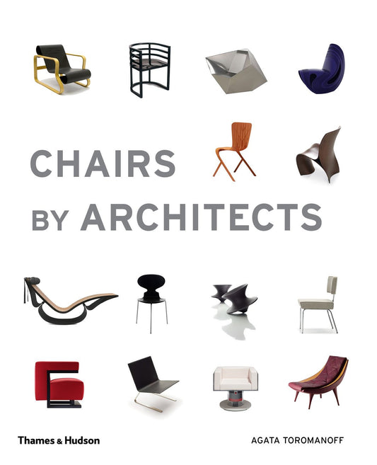 Chairs By Architects Agata Toromanov / Агата Тороманов 9780500292501-1