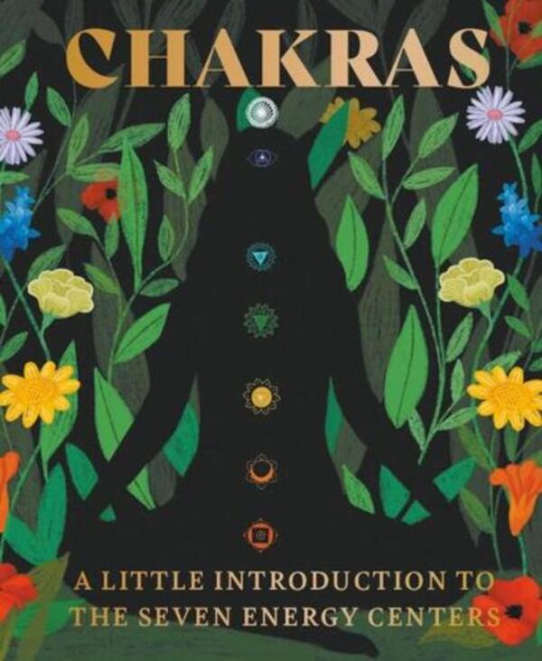 Chakras: A Little Introduction To The Seven Energy Centers Nikki Van De Car / Никки Ван Де Кар 9780762473304-1