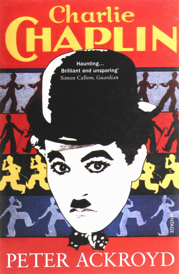 Charlie Chaplin / Charlie Chaplin Питер Акройд 9780099287568-1