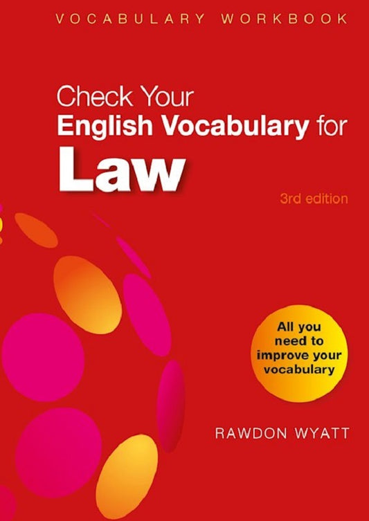 Check Your English Vocabulary For Law. All You Need To Improve Your Vocabulary Rawdon Wyatt / Роудон Уайатт 9781399405645-1