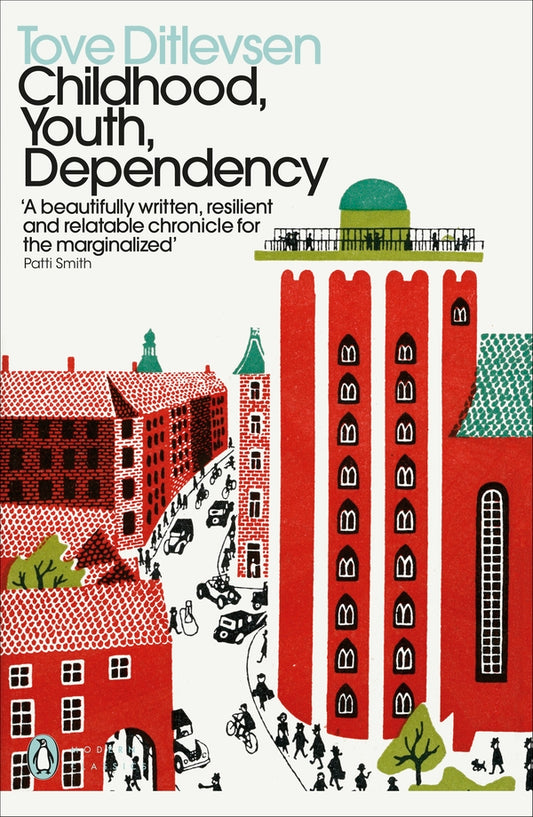 Childhood, Youth, Dependency. The Copenhagen Trilogy Tove Ditlevsen / Тове Дитлевсен 9780241457573-1