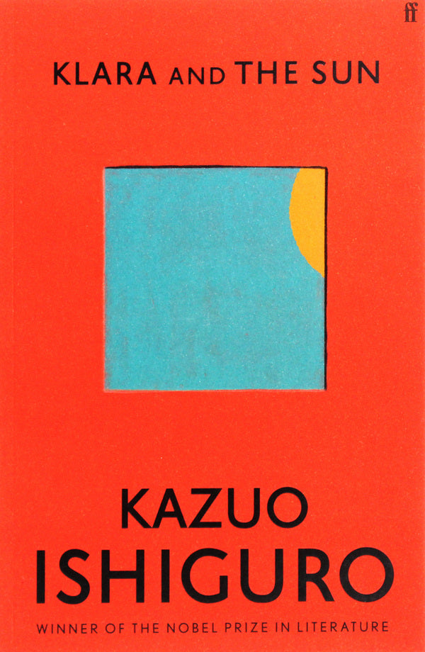Clara and the Sun / Klara and the Sun Кадзуо Исигуро 978-0-571-36488-6-1