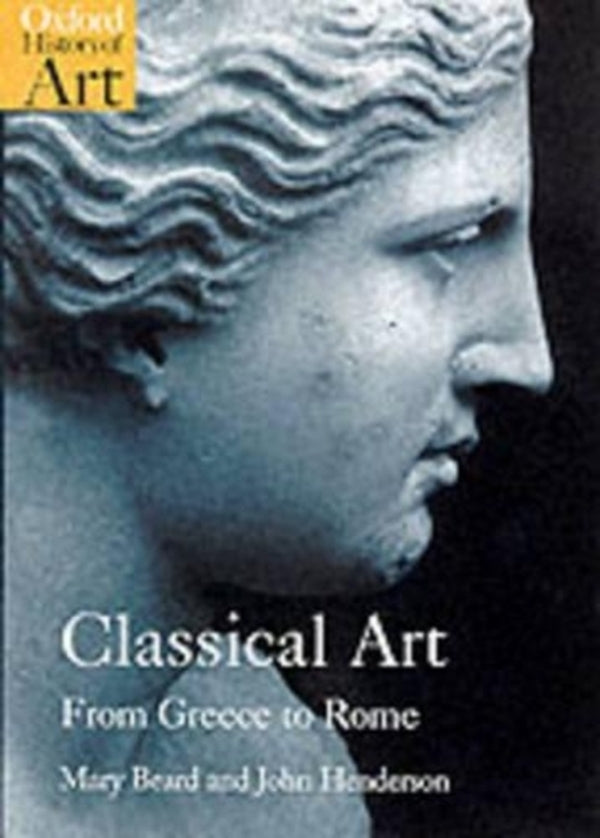 Classical Art: From Greece To Rome Mary Bird / Мэри Берд 9780192842374-1