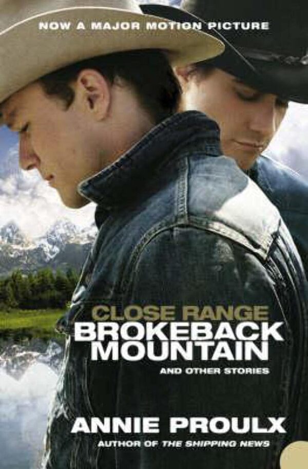 Close Range: Brokeback Mountain and Other Stories / Close Range: Brokeback Mountain and Other Stories Анни Проулкс 978-0-00-720558-5-1