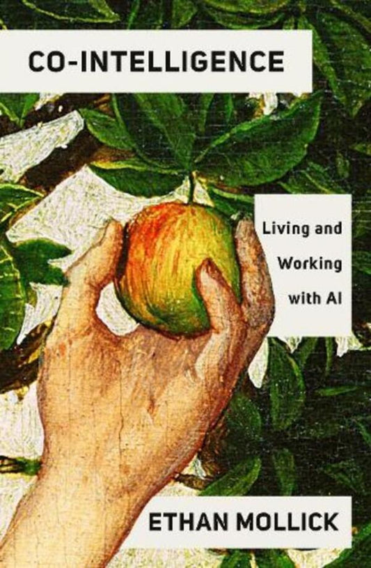 Co-Intelligence: Living and Working with AI / Co-Intelligence: Living and Working with AI Итан Моллик 9780753560778-1