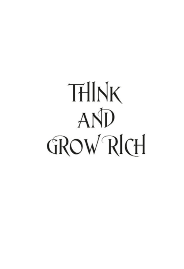 Collected Works: Think and Grow Rich. The Law of Success / Collected Works: Think and Grow Rich. The Law of Success Наполеон Хилл 978-088-0007-19-1-4