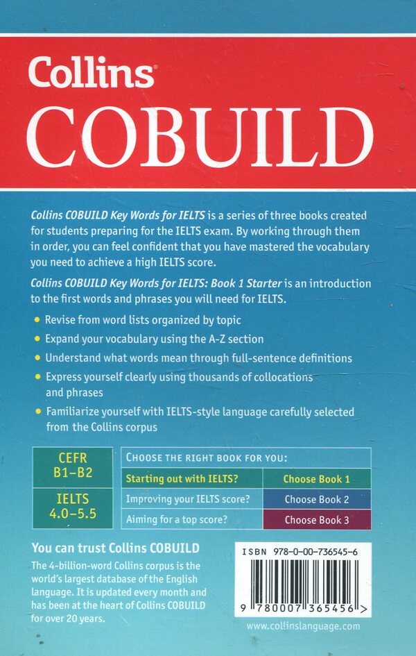 Collins Cobuild Key Words for IELTS. Book 1: Starter / Collins Cobuild Key Words for IELTS. Book 1: Starter  978-0-00-736545-6-2