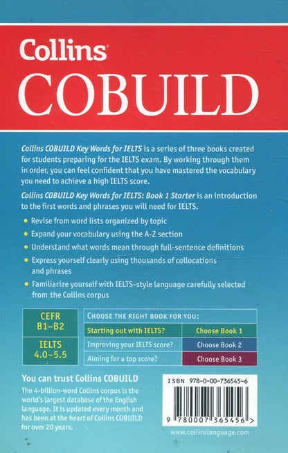 Collins Cobuild Key Words for IELTS. Book 1: Starter / Collins Cobuild Key Words for IELTS. Book 1: Starter  978-0-00-736545-6-2