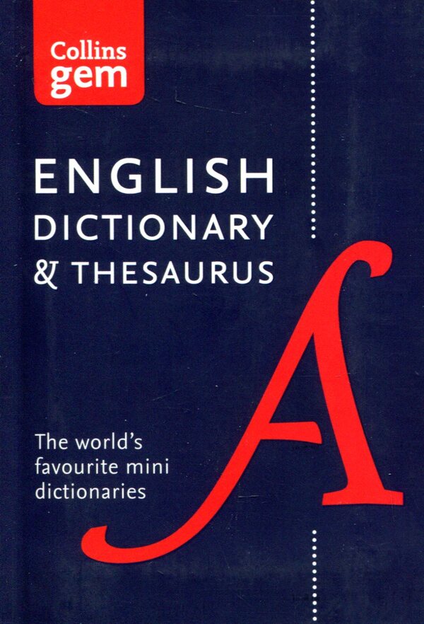 Collins Gem. English Dictionary and Thesaurus / Collins Gem. English Dictionary and Thesaurus  978-0-00-814171-4-2