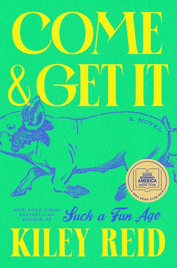 Come and Get It / Come and Get It Кайли Рейд 9780593328200-1