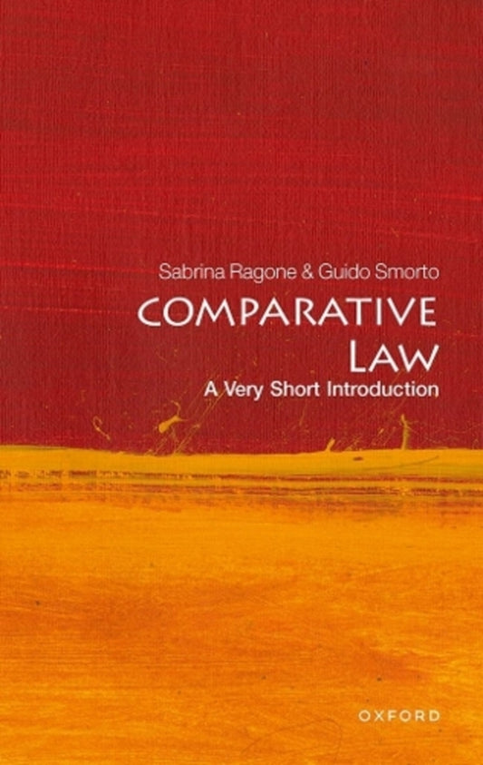 Comparative Law: A Very Short Introduction Guido Smorto, Sabrina Ragona / Гвидо Сморто, Сабрина Рагоне 9780192893390-1
