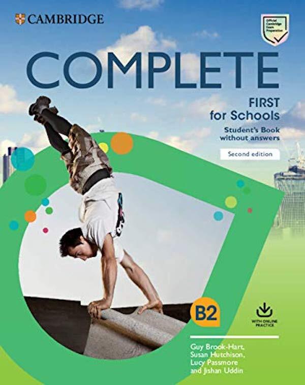 Complete First for Schools Student's Book without Answers with Online Practice / Complete First for Schools Student's Book without Answers with Online Practice Гай Брук-Харт, Сьюзен Хатчисон, Люси Пассмор 9781108647335-1
