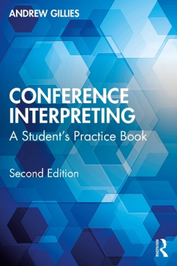 Conference Interpreting: A Student’S Practice Book Andrew Gillis / Эндрю Гиллис 9781032360454-1