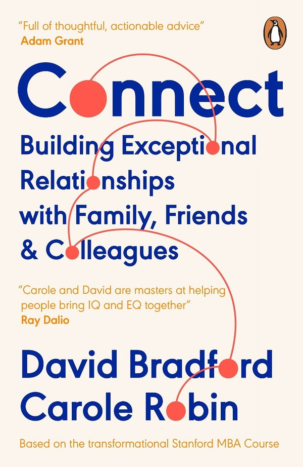 Connect. Building Exceptional Relationships With Family, Friends And Colleagues Carol Robin, David Bradford / Кэрол Робин, Дэвид Брэдфорд 9780241986868-1