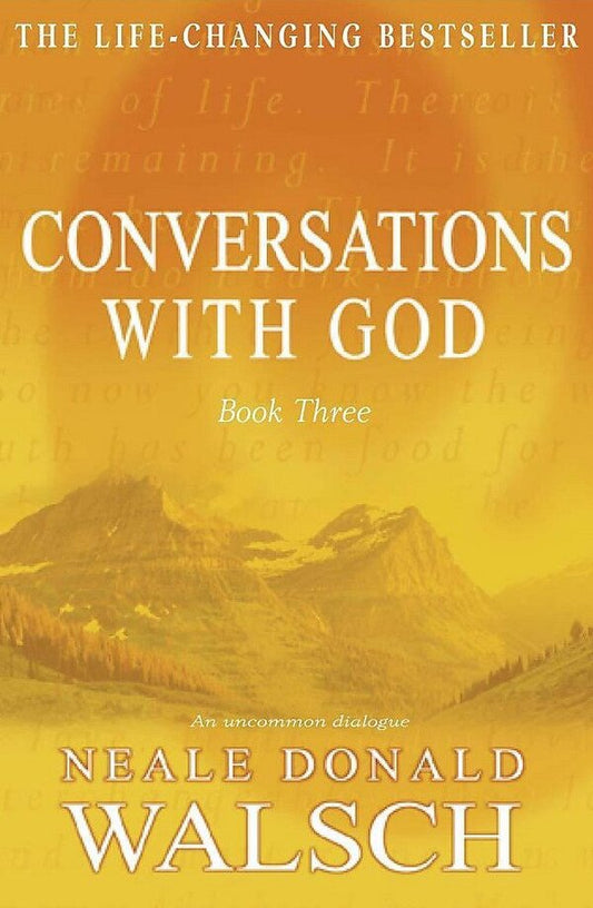 Conversations with God. Book 3. An Uncommon Dialogue / Conversations with God. Book 3. An Uncommon Dialogue Нил Доналд Уолш 9780340765456-1
