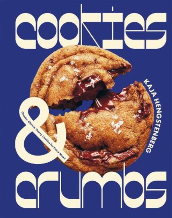 Cookies & Crumbs: Chunky, Chewy, Gooey Cookies For Eve Mood Kaya Hengstenberg / Кая Хенгстенберг 9781837831449-1