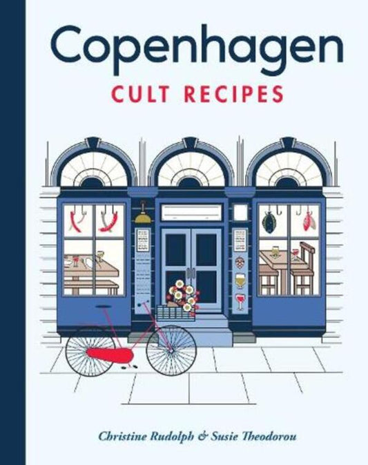 Copenhagen Cult Recipes (Mini) / Copenhagen Cult Recipes (mini) Сьюзи Теодороу 9781761500428-1
