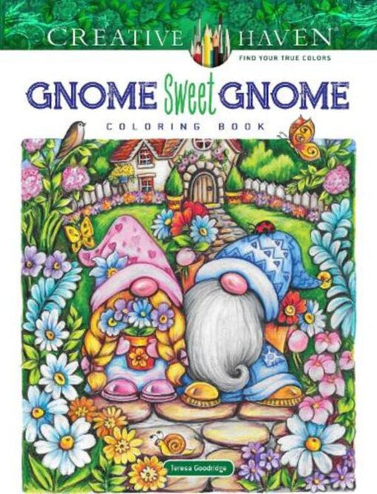 Creative Haven Gnome Sweet Gnome Coloring Book Teresa Gudridge / Тереза Гудридж 9780486851013-1