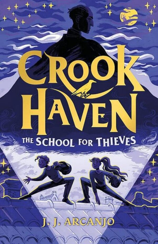 Crookhaven: School for Thieves / Crookhaven: School for Thieves Дж. Дж. Арканьйо 9781444965735-1